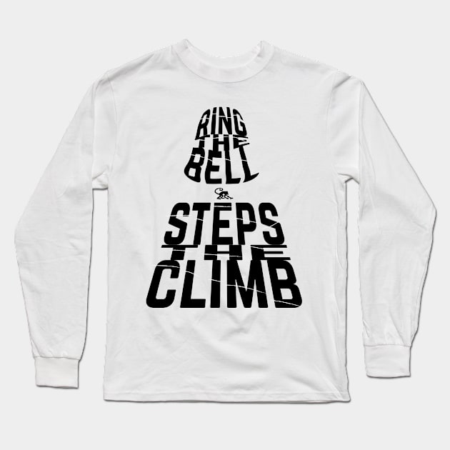 Climb the Steps Ring the Bell Long Sleeve T-Shirt by Geek Life